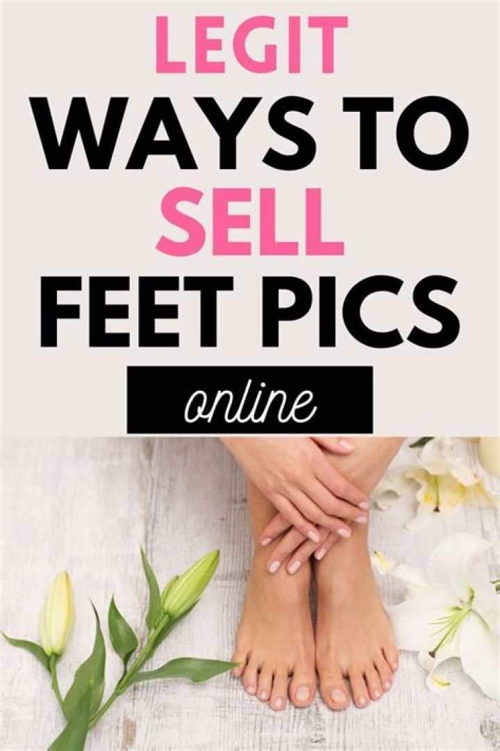 How to Sell Feet Pics Online, Find Buyers, and Set Prices